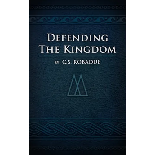 Defending the Kingdom - Paperback