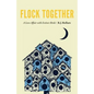 Flock Together: A Love Affair with Extinct Birds - Hardcover