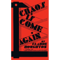Chaos Is Come Again (Valancourt 20th Century Classics) - Paperback