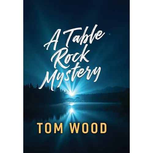 A Table Rock Mystery - Hardcover