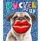 Pucker Up! - Board Book