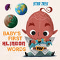 Star Trek: Baby's First Klingon Words: (Playpop) (TV Show, Board Book, Pop Culture Board Book) - Board Book
