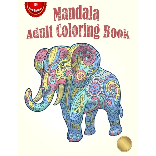 Mandala Adult Coloring Book: Coloring book for adults with 100 detailed mandalas for stress - Paperback