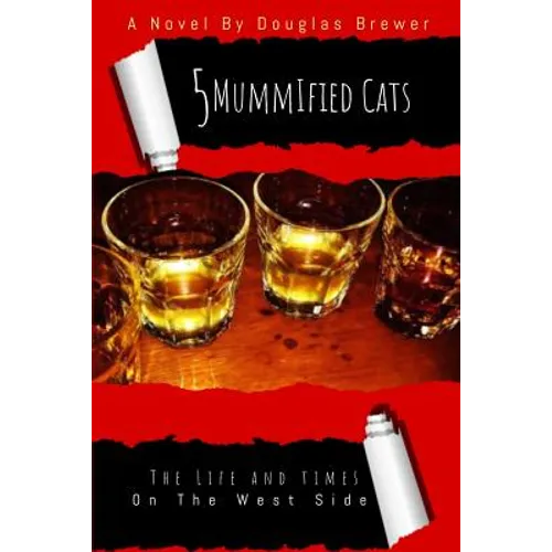 5 Mummified Cats from the Westside - Paperback