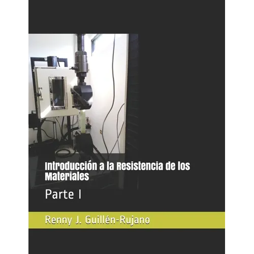 Introducción a la Resistencia de los Materiales: Parte I - Paperback