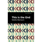 This Is the End - Hardcover