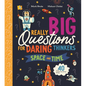 Really Big Questions for Daring Thinkers: Space and Time - Hardcover