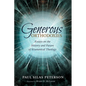 Generous Orthodoxies: Essays on the History and Future of Ecumenical Theology - Hardcover