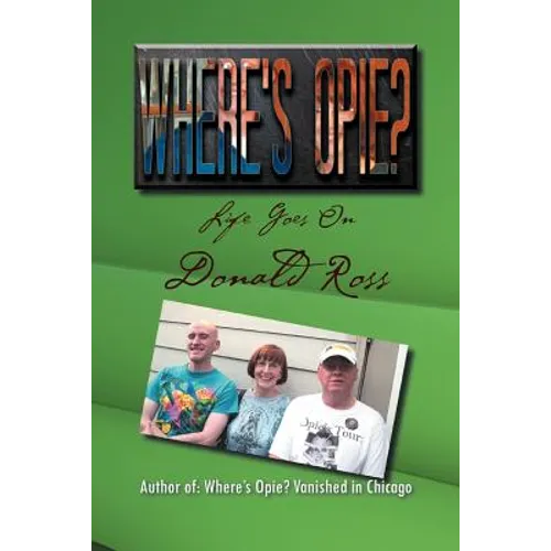 Where's Opie?: Life Goes on - Paperback