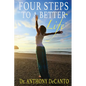 Four Steps to a Better Life: The Big Four Process - Paperback