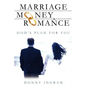 Marriage, Money and Romance - Paperback