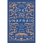Open and Unafraid: The Psalms as a Guide to Life - Hardcover