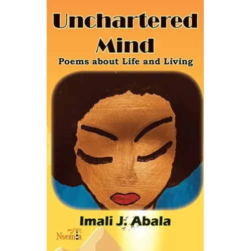 Unchartered Mind: Poems about Life and Living - Paperback