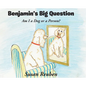 Benjamin's Big Question: Am I a Dog or a Person? - Hardcover