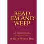 Read 'Em And Weep: A collection of sad and melancholy poems and lyrics - Paperback