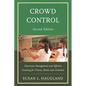 Crowd Control: Classroom Management and Effective Teaching for Chorus, Band, and Orchestra - Paperback