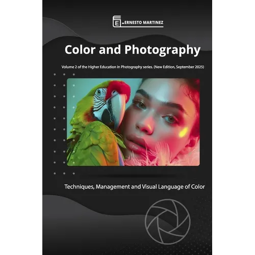 Color and Photography.: Techniques, Management and Visual Language of Color - Paperback