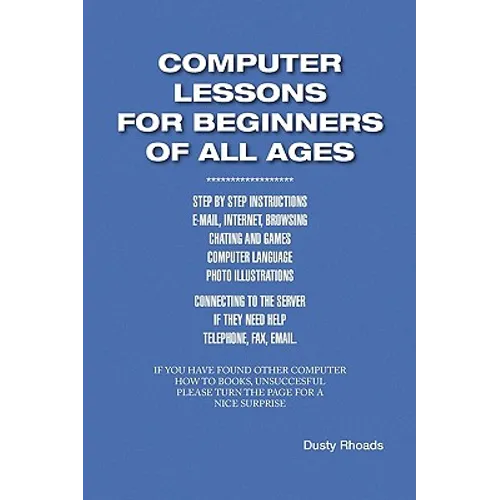 Computer Lessons for the Beginners of All Ages - Paperback