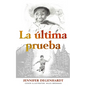 La última prueba - Paperback