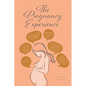 The Pregnancy Experience - Paperback