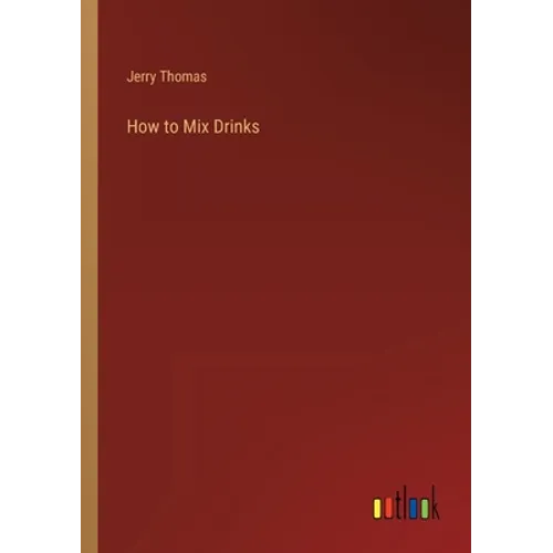 How to Mix Drinks - Paperback