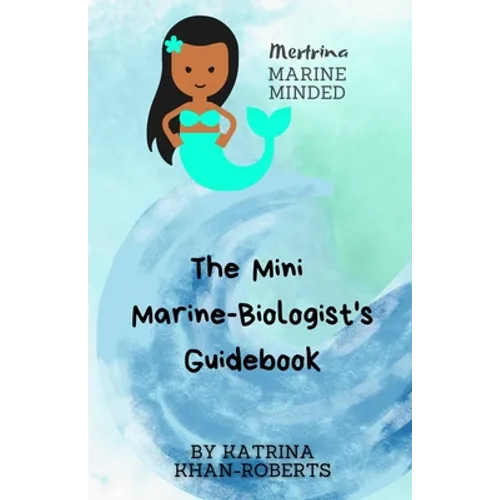 Mertrina Marine Minded - The Mini Marine-Biologist's Guidebook - Paperback