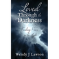 Loved Through the Darkness: Finding Peace in the Light - Paperback