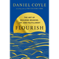 Flourish: The Art of Building Meaning, Joy, and Fulfillment - Hardcover