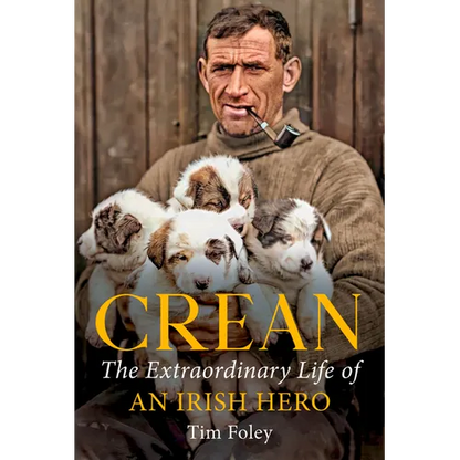 Crean: The Extraordinary Life of an Irish Hero - Paperback
