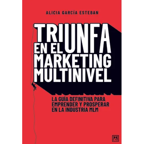 Triunfa En El Márketing Multinivel - Paperback