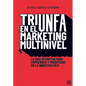 Triunfa En El Márketing Multinivel - Paperback