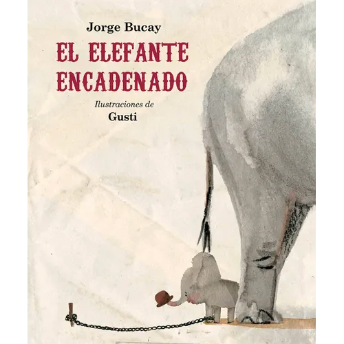 El Elefante Encadenado (Nueva Edición) - Hardcover