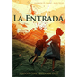 La Entrada: Season One - Episode One - Paperback