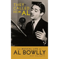 They Called Him Al: The Musical Life of Al Bowlly (hardback) - Hardcover