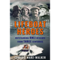 Lifeboat Heroes: Outstanding RNLI Rescues from Three Centuries - Paperback