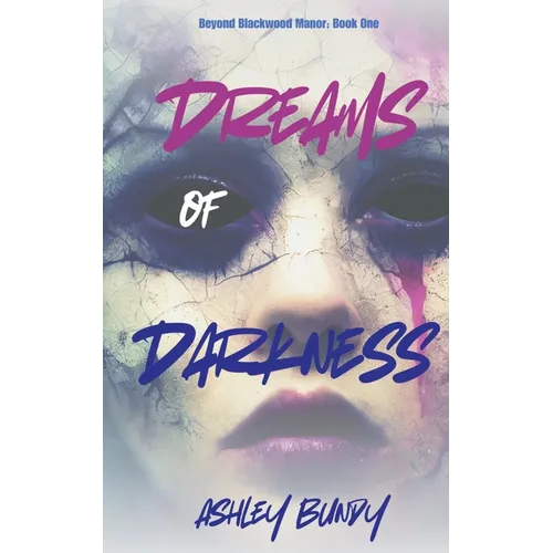 Dreams of Darkness - Paperback