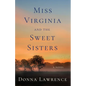 Miss Virginia and the Sweet Sisters - Paperback