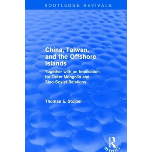 China, Taiwan and the Offshore Islands - Paperback