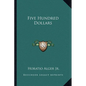 Five Hundred Dollars - Paperback