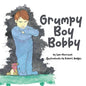 Grumpy Boy Bobby - Paperback