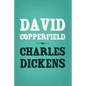 David Copperfield: Original and Unabridged - Paperback