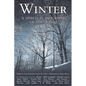 Winter: A Spiritual Biography of the Season - Hardcover