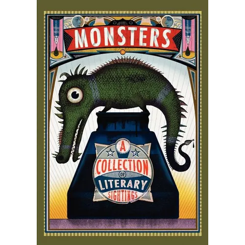 Monsters: A Collection of Literary Sightings - Paperback