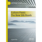 Culture Paves the New Silk Roads - Paperback