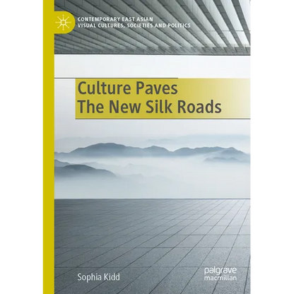 Culture Paves the New Silk Roads - Paperback