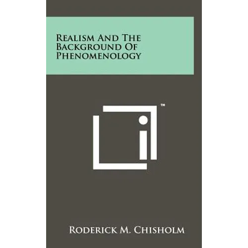 Realism And The Background Of Phenomenology - Hardcover