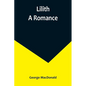 Lilith: A Romance - Paperback