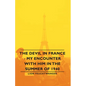 The Devil in France - My Encounter with Him in the Summer of 1940 - Paperback