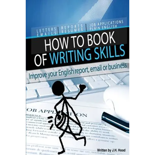 How to Book of Writing Skills: Words at Work: Letters, email, reports, resumes, job applications, plain english - Paperback