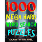 1000 Mega Hard Word Search Puzzles: Fun Way to Improve Your IQ - Paperback